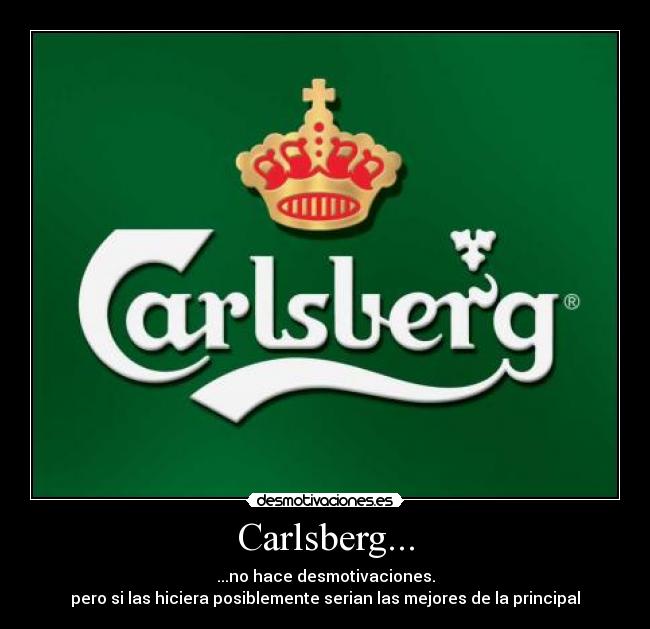 Carlsberg... - 