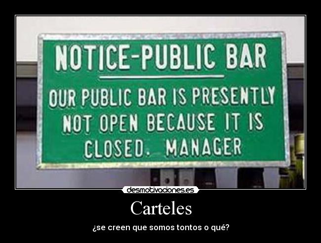 Carteles - ¿se creen que somos tontos o qué?