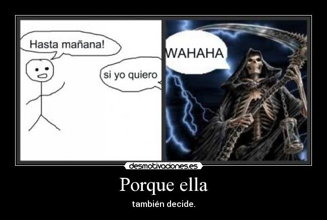 Porque ella -