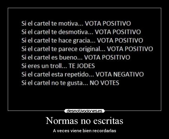 Normas no escritas - A veces viene bien recordarlas