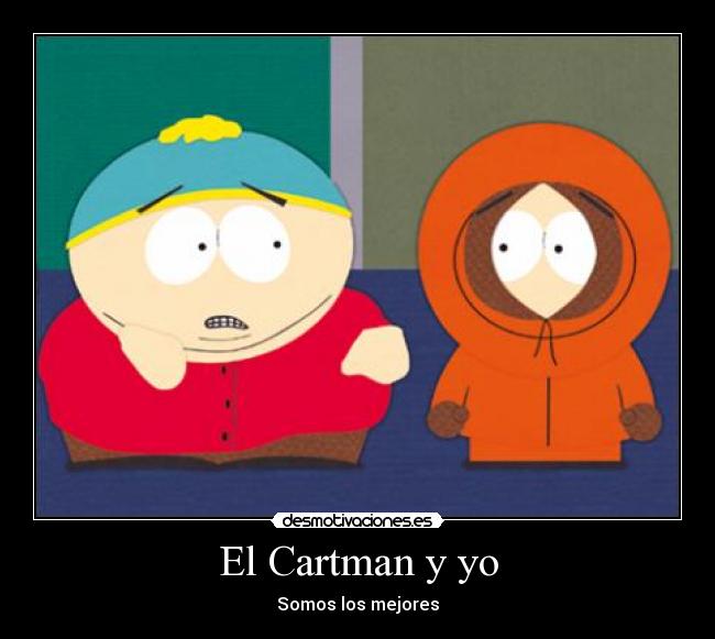 El Cartman y yo -