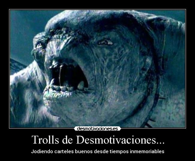 Trolls de Desmotivaciones... -