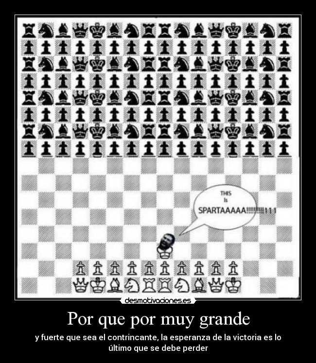 Por que por muy grande - 