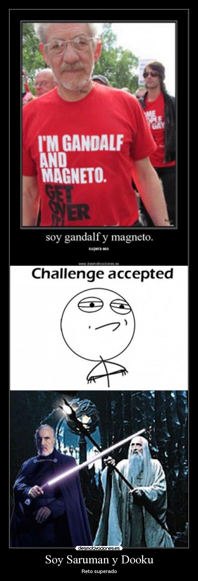 Soy Saruman y Dooku - Reto superado