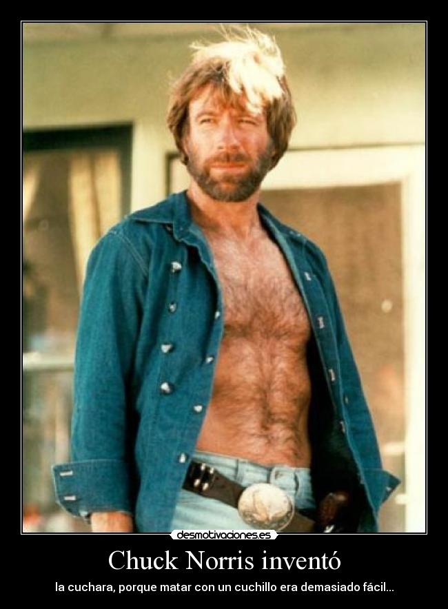 Chuck Norris inventó -