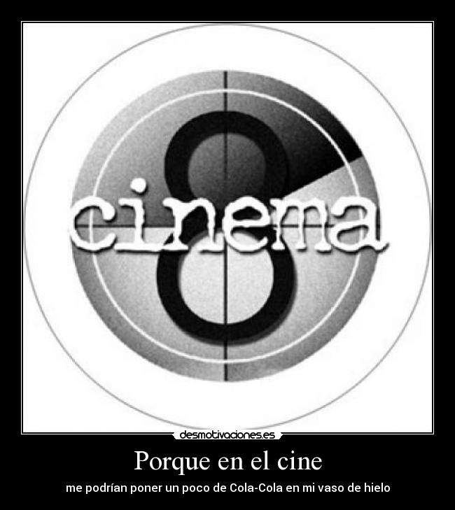 Porque en el cine -