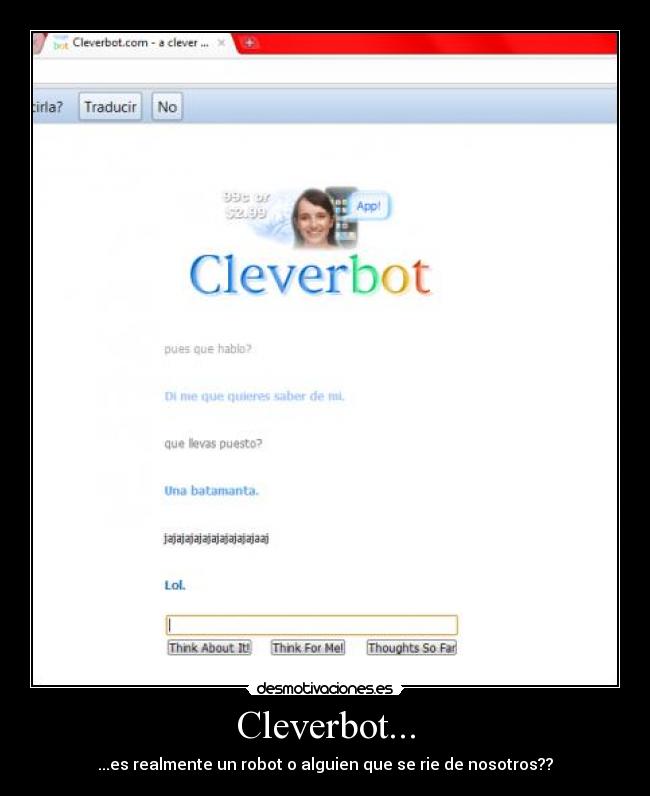 Cleverbot... - ...es realmente un robot o alguien que se rie de nosotros??