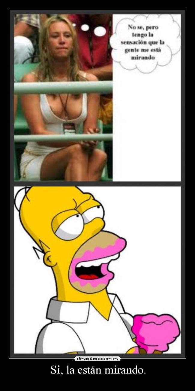 Si, la están mirando. - 