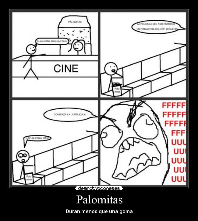 Palomitas - Duran menos que una goma