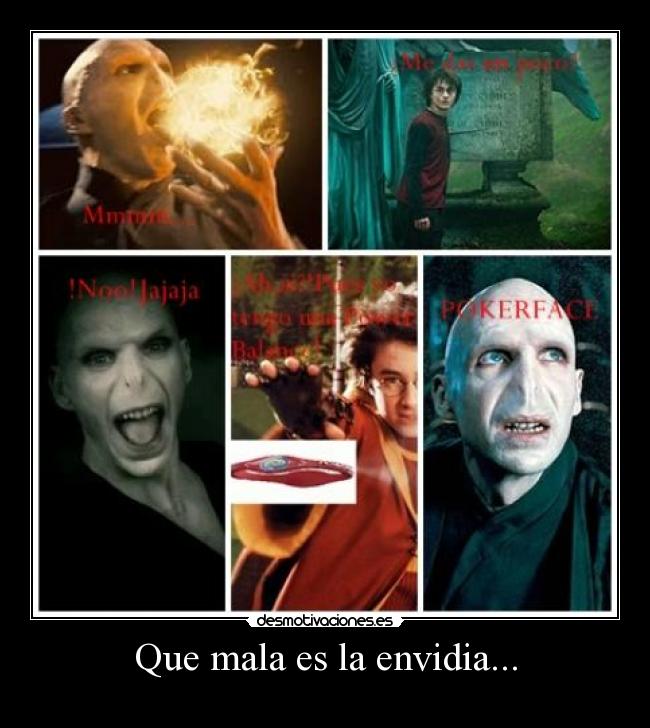 Que mala es la envidia... -