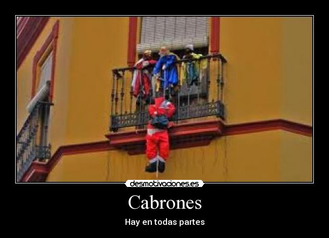 Cabrones - Hay en todas partes
