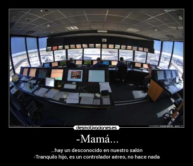 -Mamá... - 