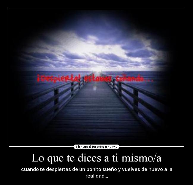 Lo que te dices a ti mismo/a -