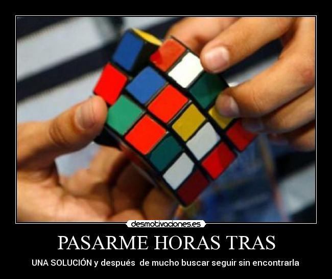 PASARME HORAS TRAS - UNA SOLUCIÓN y después de mucho buscar seguir sin encontrarla