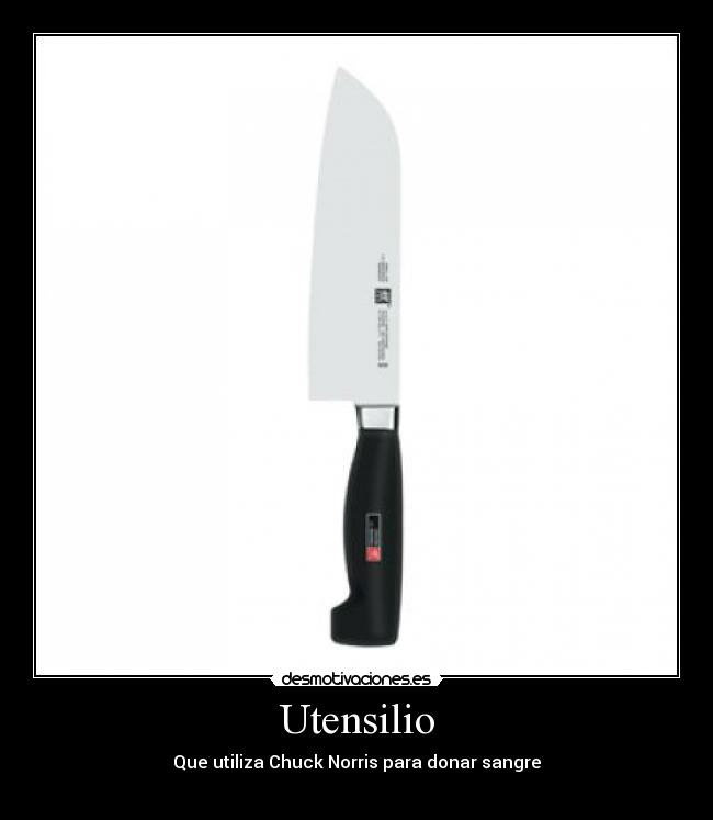 Utensilio - Que utiliza Chuck Norris para donar sangre