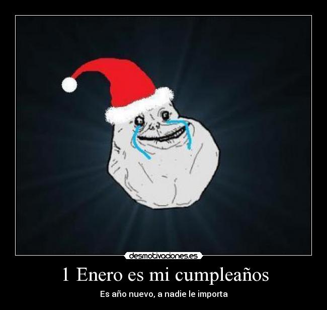 1 Enero es mi cumpleaños - 