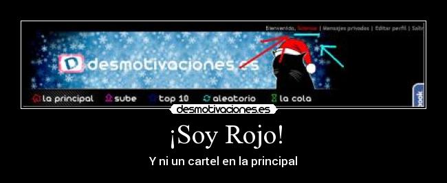 ¡Soy Rojo! - Y ni un cartel en la principal