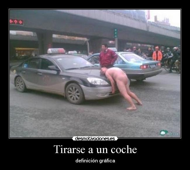 Tirarse a un coche - definición gráfica