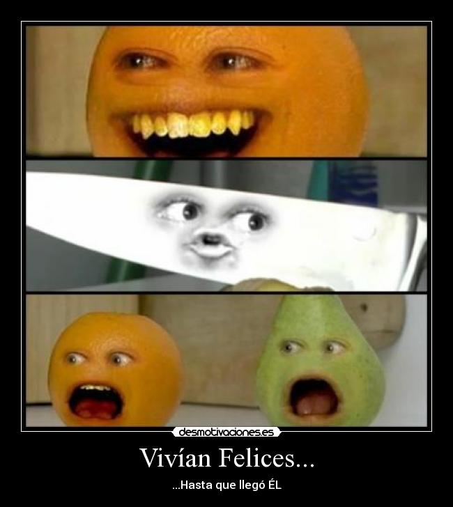 Vivían Felices... -