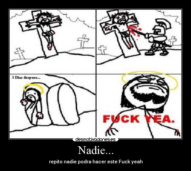 Nadie... -