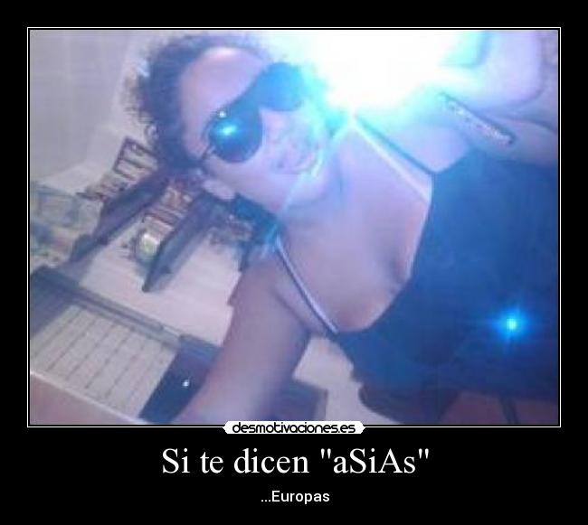 Si te dicen aSiAs -