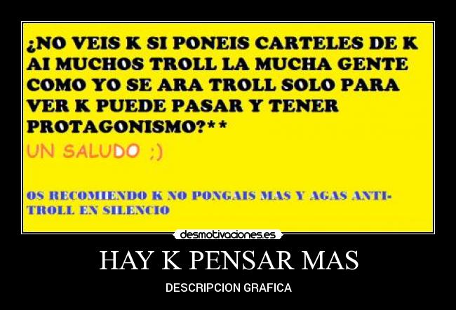 HAY K PENSAR MAS -
