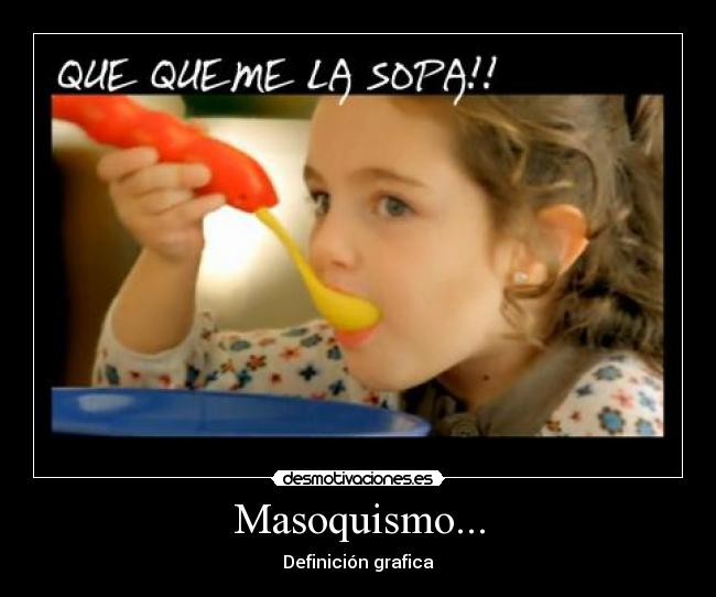 Masoquismo... - Definición grafica