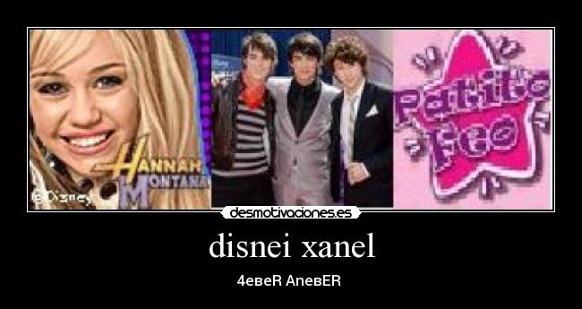 disnei xanel - 4eвeR AneвER 