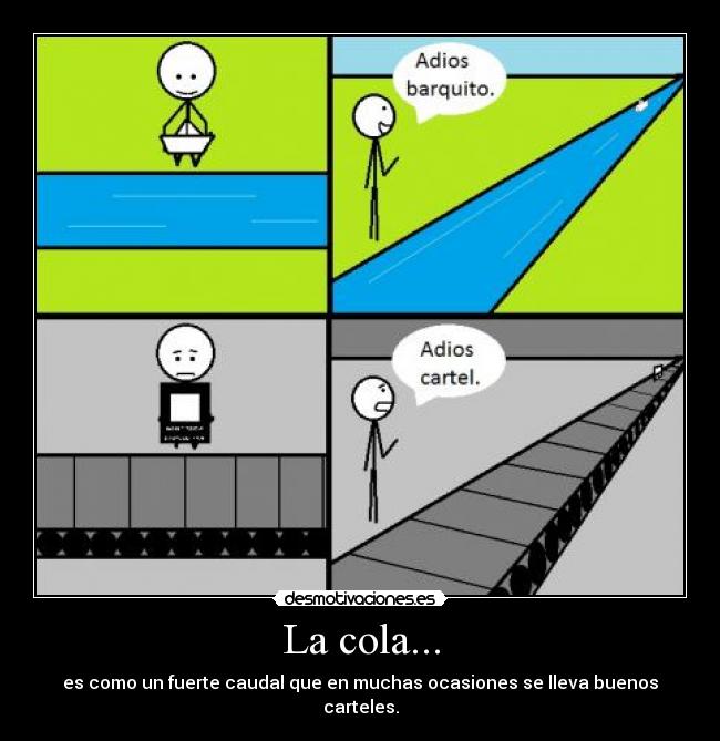 La cola... - 