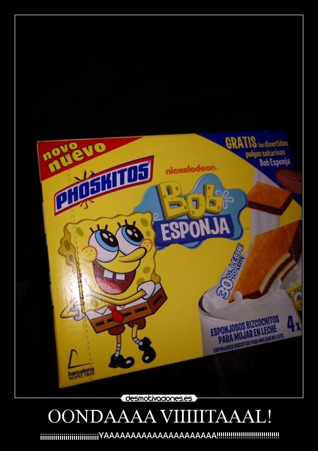 OONDAAAA VIIIIITAAAL! - ¡¡¡¡¡¡¡¡¡¡¡¡¡¡¡¡¡¡¡¡¡¡¡¡¡¡¡¡¡¡YAAAAAAAAAAAAAAAAAAAAA!!!!!!!!!!!!!!!!!!!!!!!!!!!!!!!!