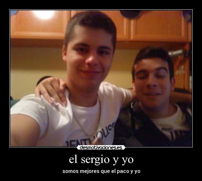 el sergio y yo - 