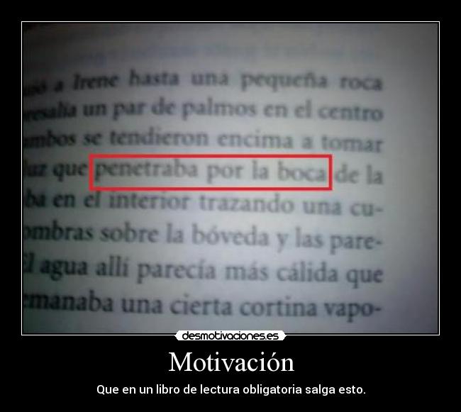 Motivación - Que en un libro de lectura obligatoria salga esto.