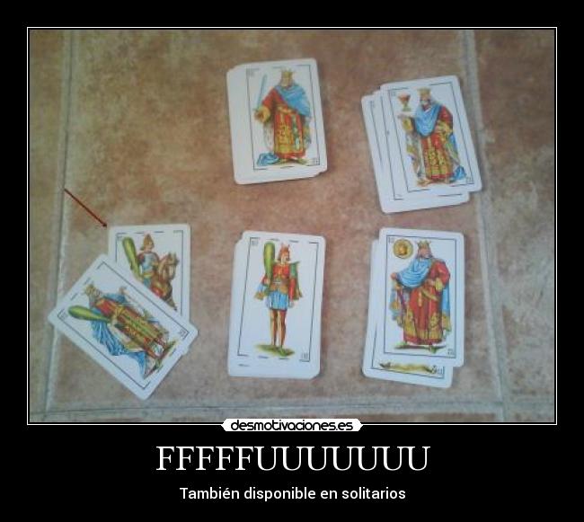 FFFFFUUUUUUU - También disponible en solitarios