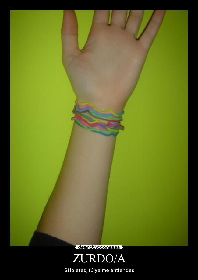 ZURDO/A - Si lo eres, tú ya me entiendes
