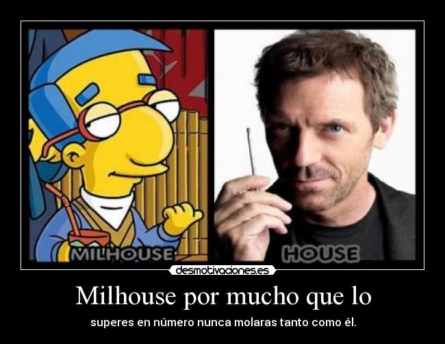 Milhouse por mucho que lo - 