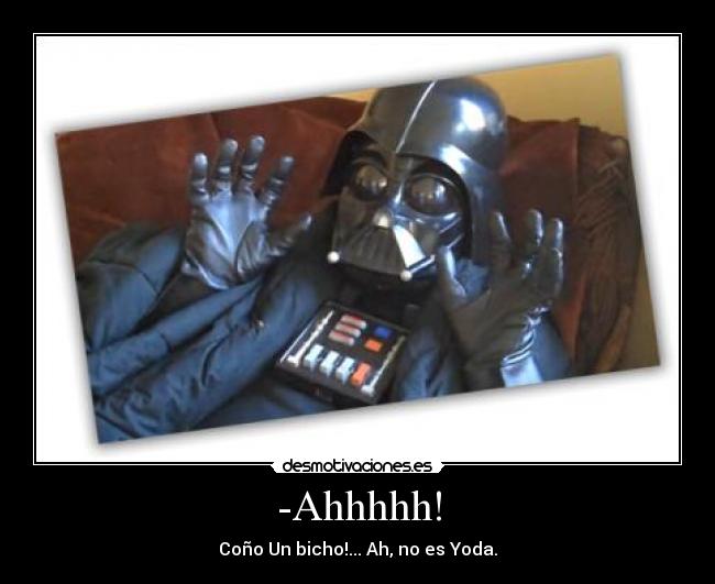 carteles darkvader dark vader star wars bicho sorprendido yoda desmotivaciones