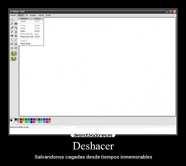 Deshacer - Salvandonos cagadas desde tiempos inmemorables