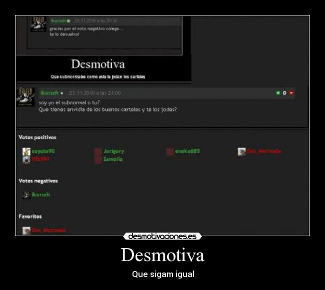 Desmotiva - Que sigam igual