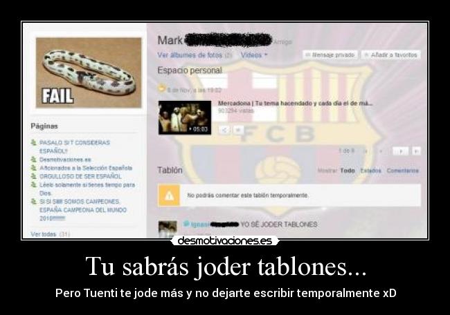 Tu sabrás joder tablones... - Pero Tuenti te jode más y no dejarte escribir temporalmente xD