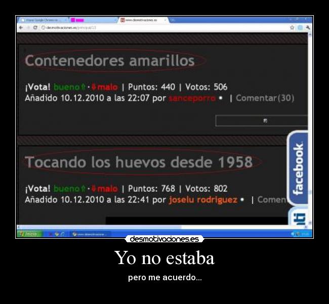 Yo no estaba - pero me acuerdo...