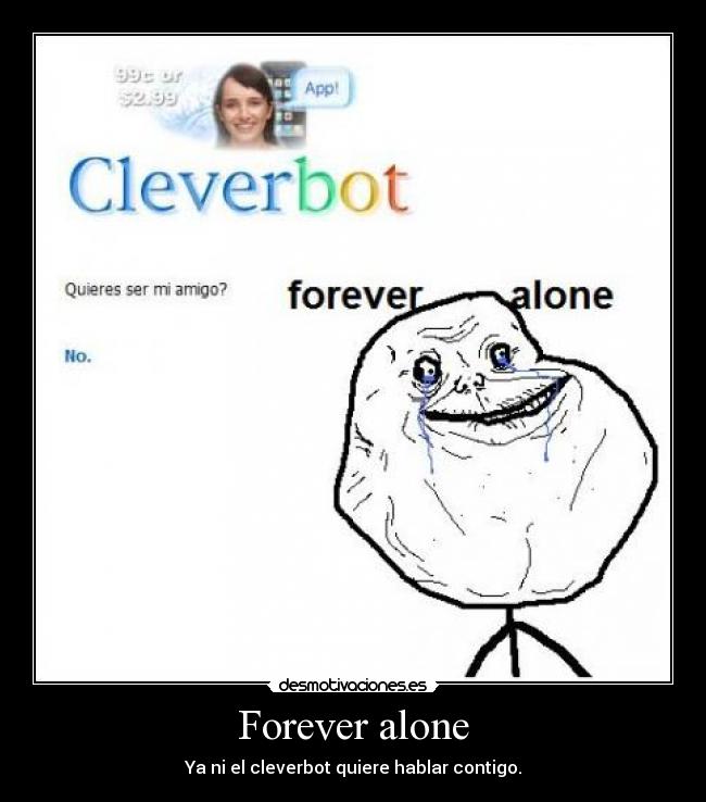 carteles forever alone desmotivaciones
