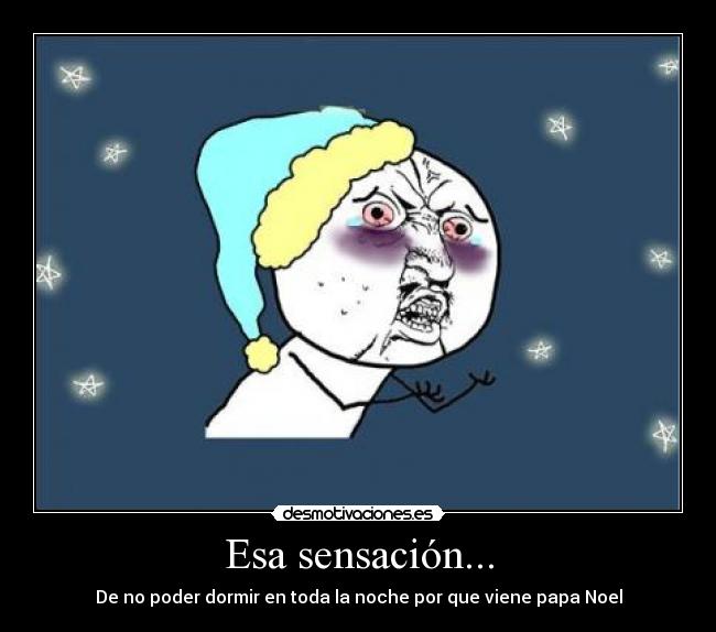 Esa sensación... -