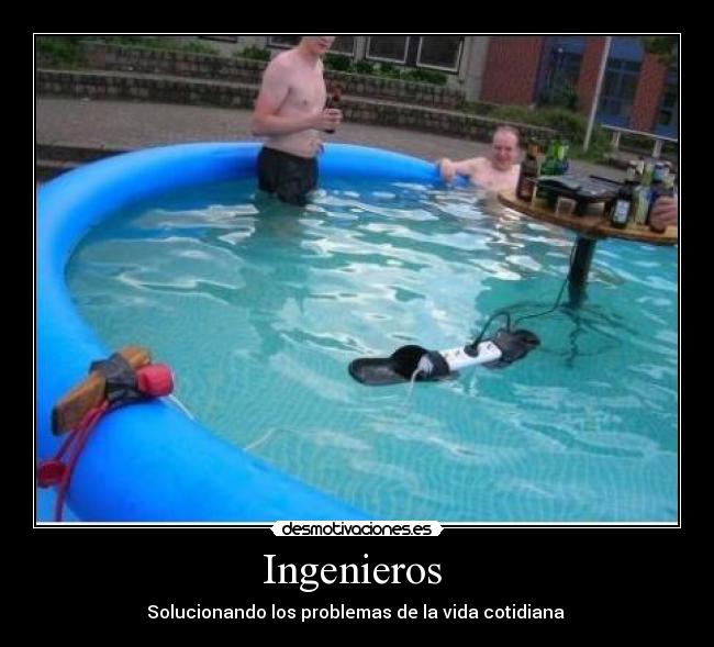 Ingenieros  - Solucionando los problemas de la vida cotidiana 