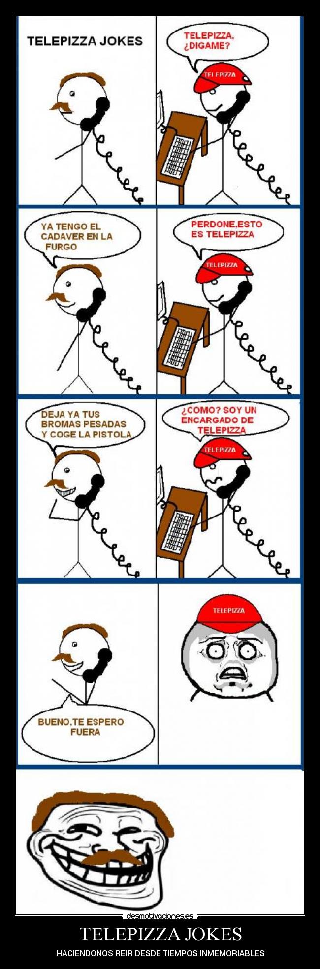 TELEPIZZA JOKES - HACIENDONOS REIR DESDE TIEMPOS INMEMORIABLES