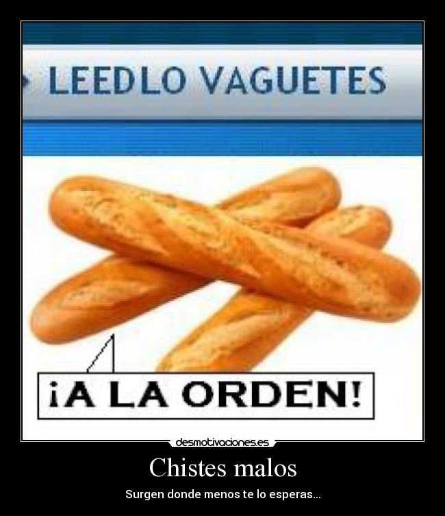 carteles vago vagos orden baguette baguettes ejercito sanceporril desmotivaciones