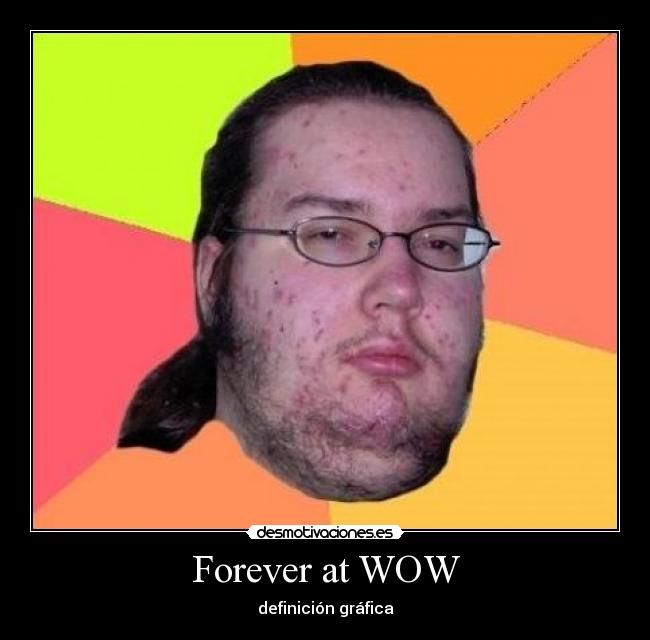 Forever at WOW - definición gráfica