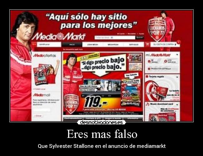 Eres mas falso - Que Sylvester Stallone en el anuncio de mediamarkt