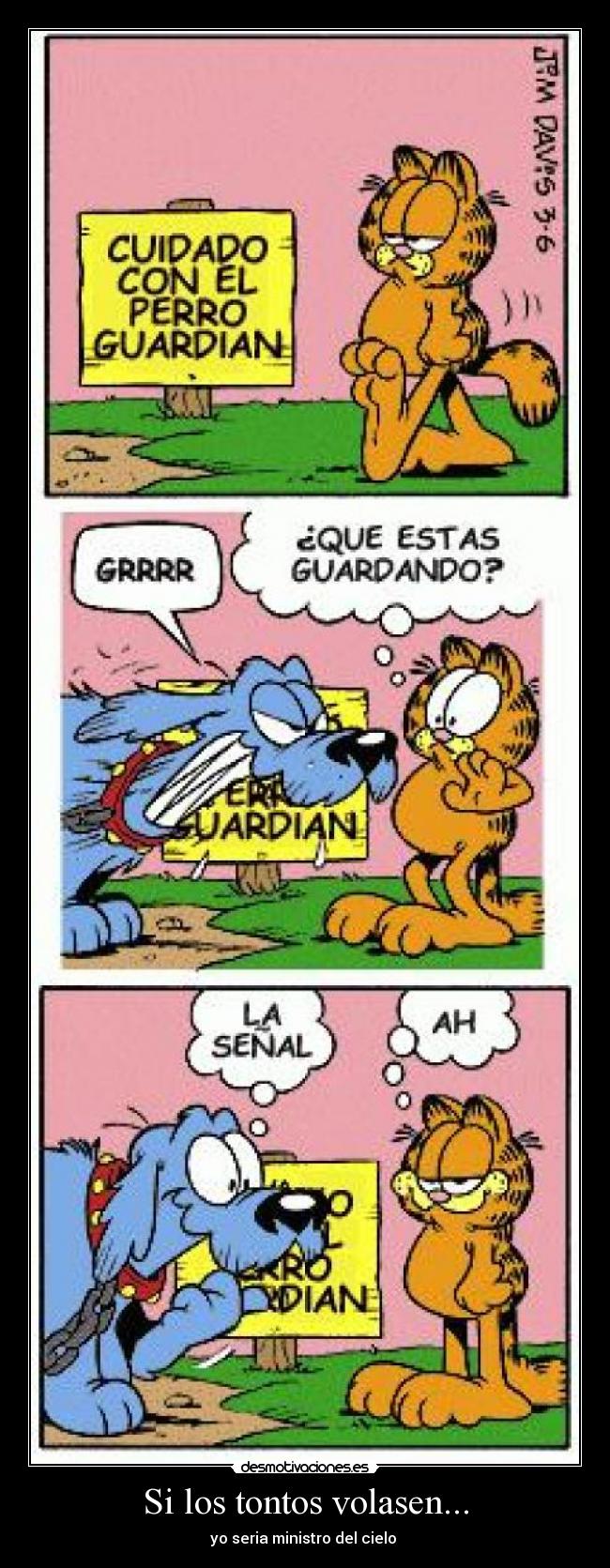 Si los tontos volasen... -