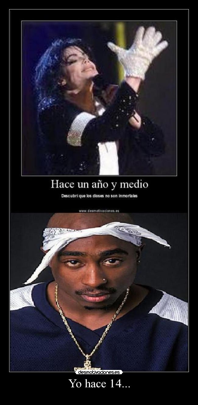 Yo hace 14... - 