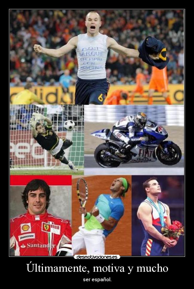 Últimamente, motiva y mucho - 